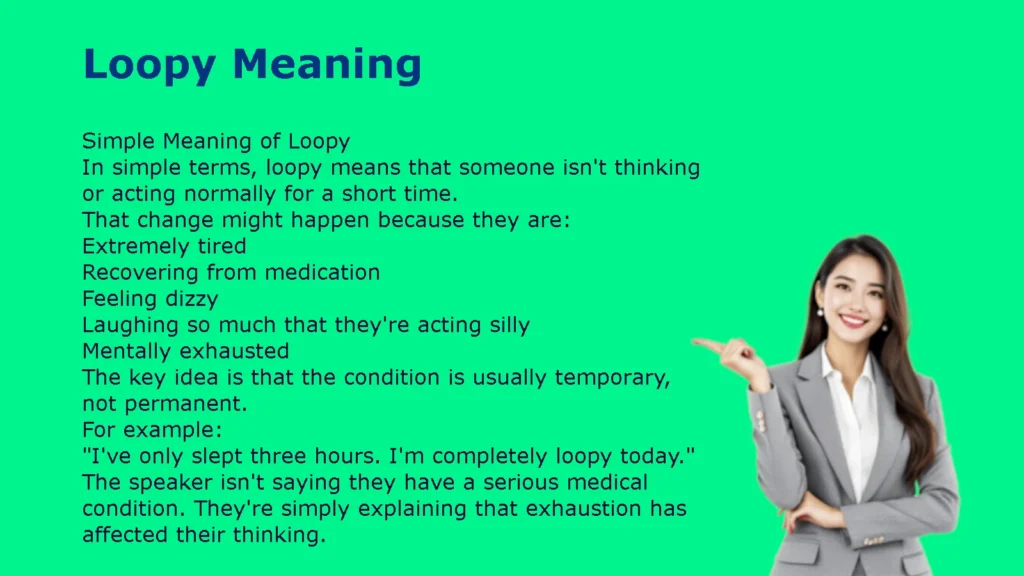 Loopy Meaning