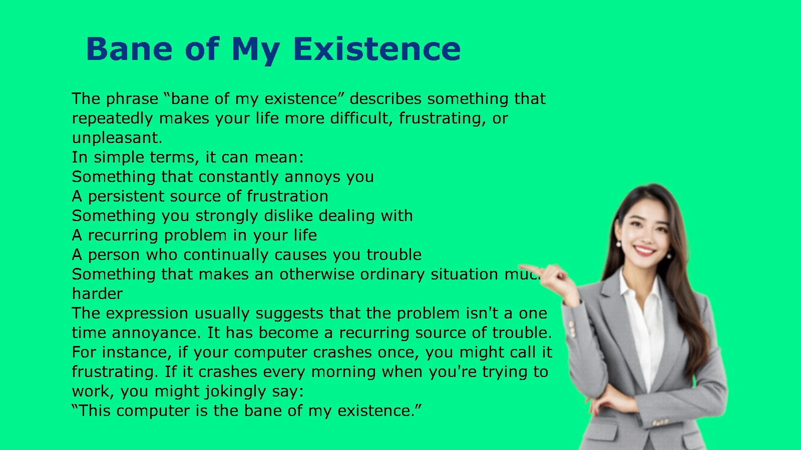 Bane of My Existence Meaning