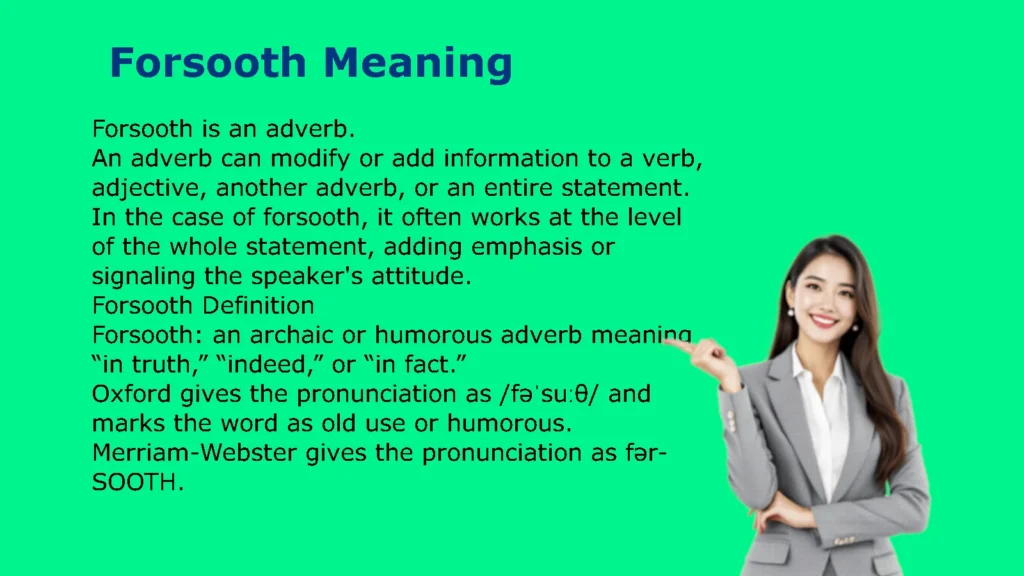 Forsooth Meaning