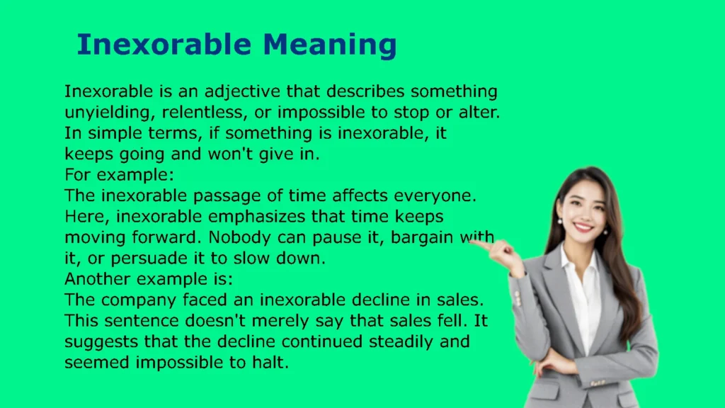 Inexorable Meaning