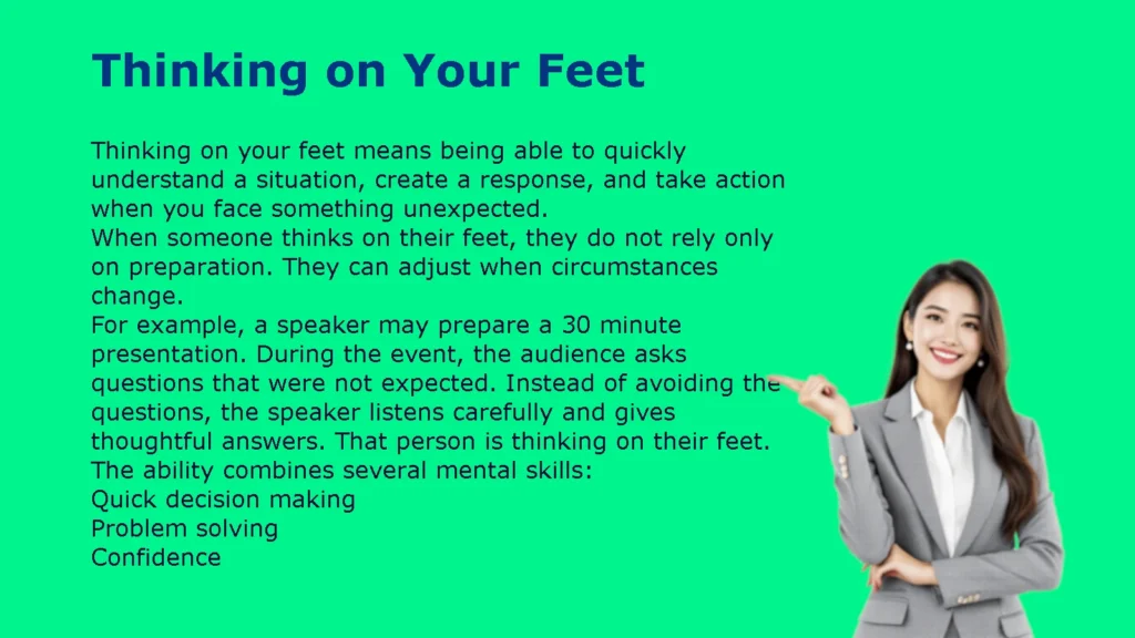 Thinking on Your Feet Meaning