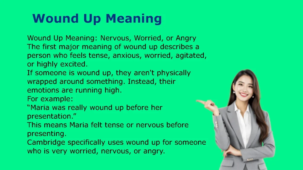 Wound Up Meaning
